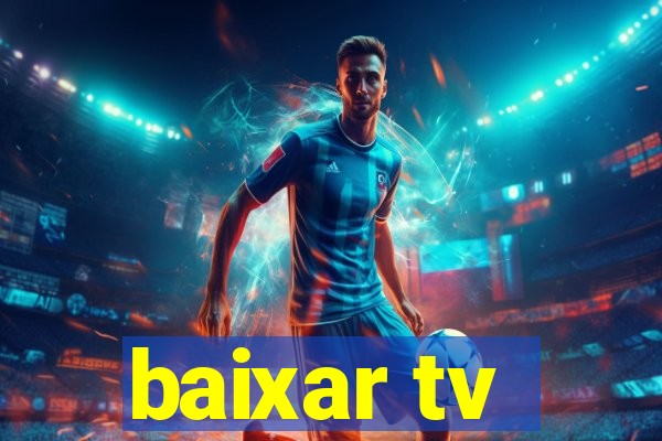 baixar tv - futebol ao vivo